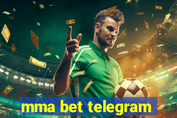 mma bet telegram